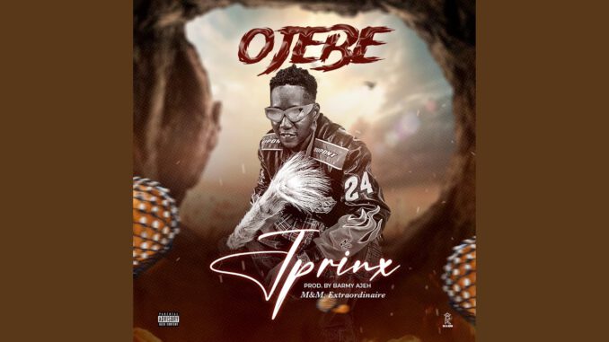 Jprinx – Ojebe