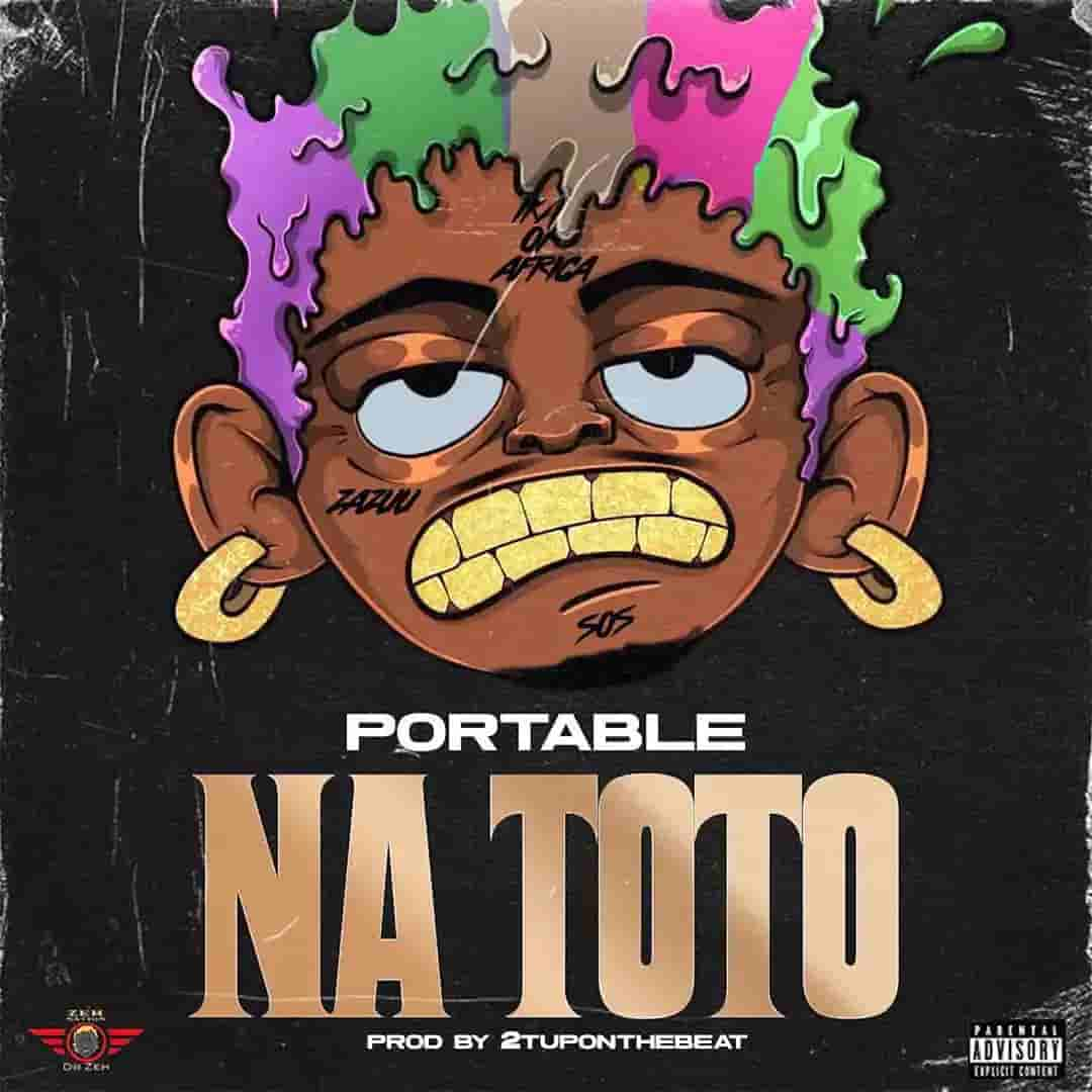 Portable – Na Toto | MP3 Audio Download