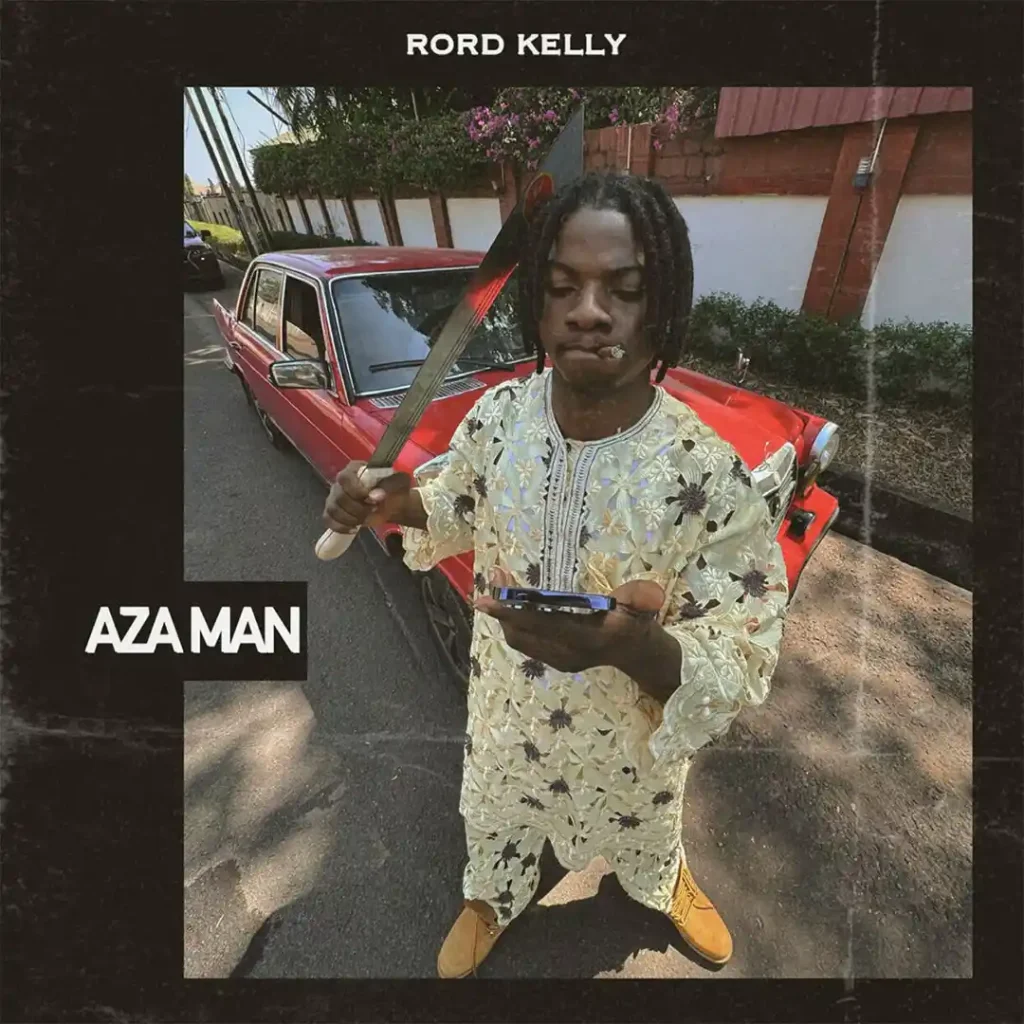 Rord kelly – Aza Man