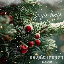 MP3: Yxngsux – Jingle Bells ft. IsholaBeatz & Odyssybeatz