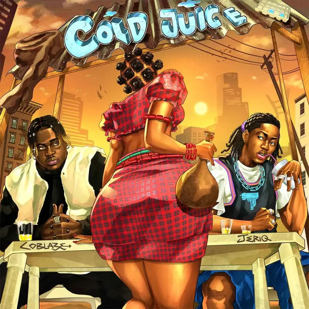 Coblaze – Cold Juice Ft. Jeriq