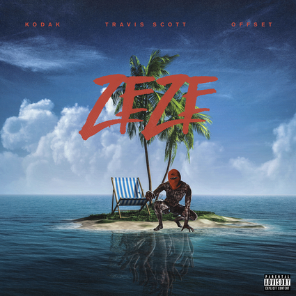 Kodak Black – ZEZE (feat. Travis Scott & Offset)